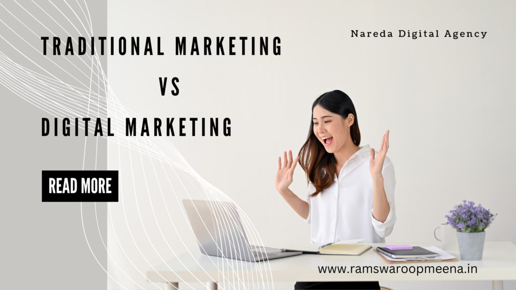 Traditional Marketing Vs Digital Marketing